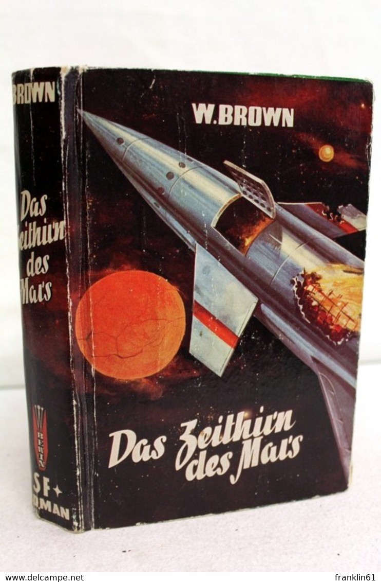 Das Zeithirn Des Mars , S.F.- Roman - Ciencia Ficción