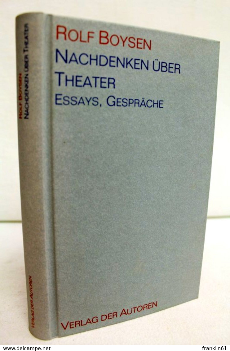 Nachdenken über Theater : Essays, Gespräche. - Teatro E Danza