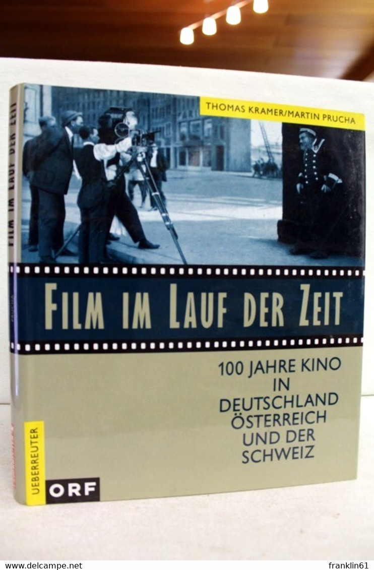 Film Im Lauf Der Zeit : 100 Jahre Kino In Deutschland, Österreich Und Der Schweiz. - Theatre & Dance