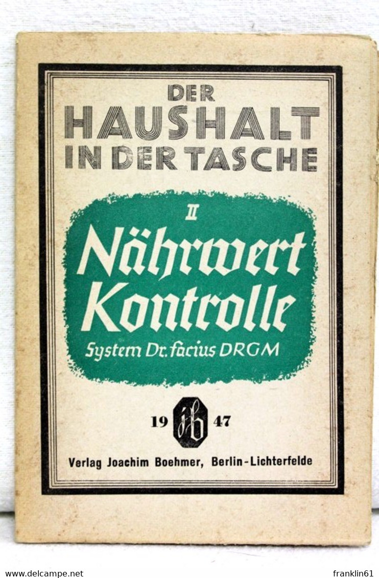 Der Haushalt In Der Tasche. Tafel II : Nährwertkontrolle, System Dr. Facius DRGM. - Gezondheid & Medicijnen