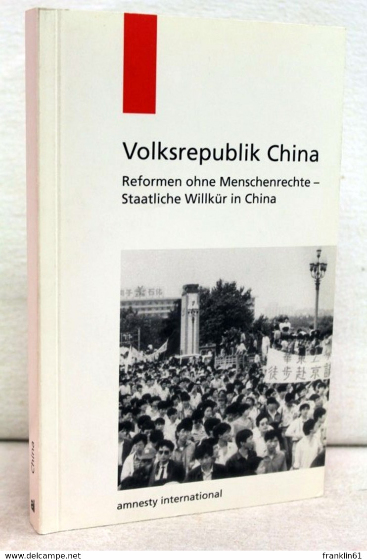 China, Reformen Ohne Menschenrechte: Staatliche Willkür In China - Política Contemporánea