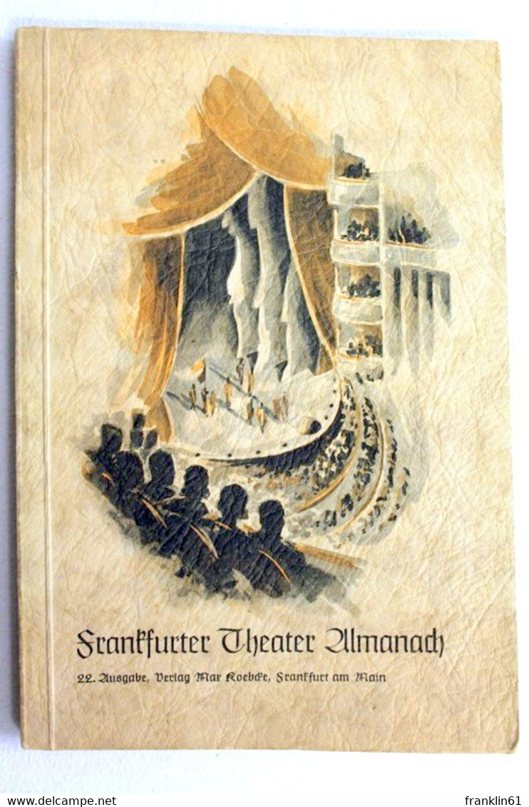 Frankfurter Theater Almanach. 22. Ausgabe. - Theater & Dans