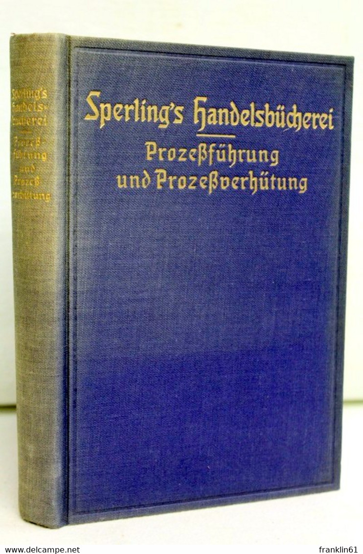 Prozeßführung Und Prozeßverhütung - Law