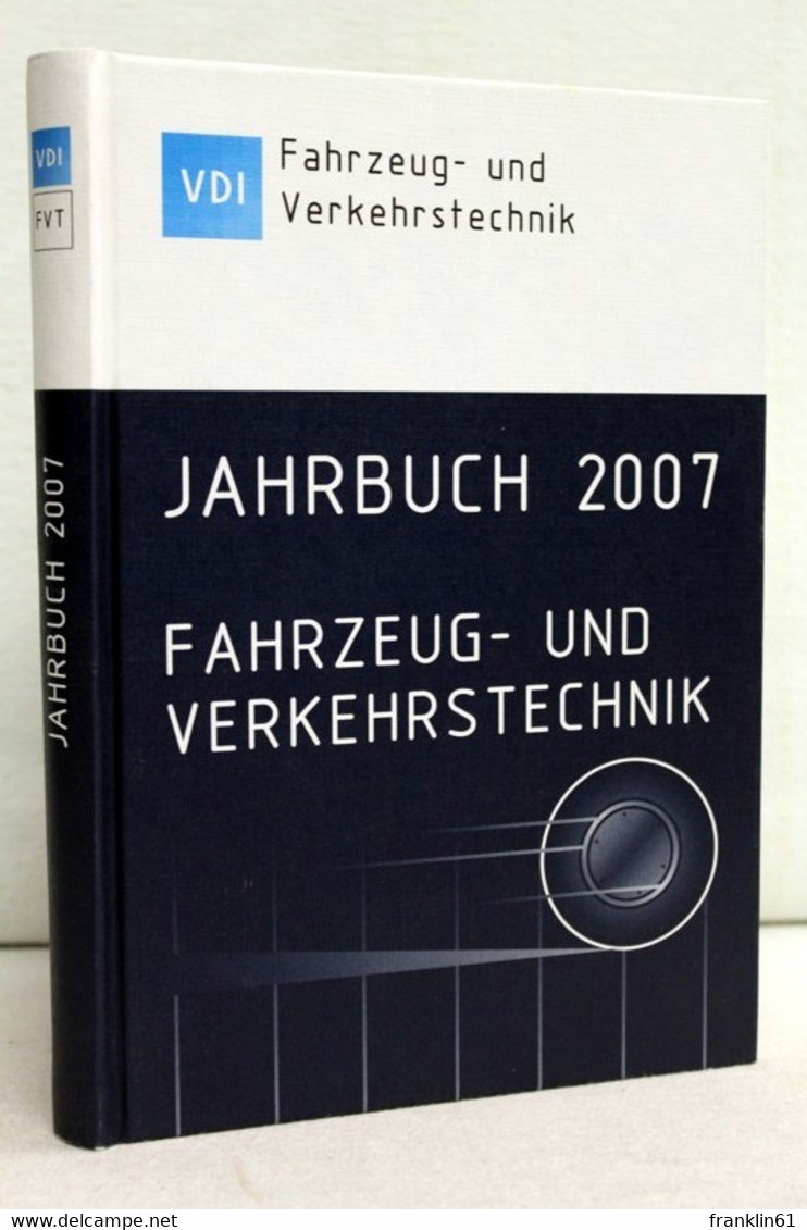 Jahrbuch 2007. Fahrzeug- Und Verkehrstechnik - Técnico