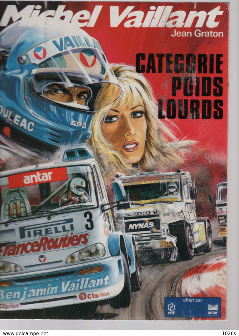 BD.MICHEL VAILLANT - CATEGORIE POIDS LOURDS  -  1987   POUR ELF & ANTAR - Michel Vaillant