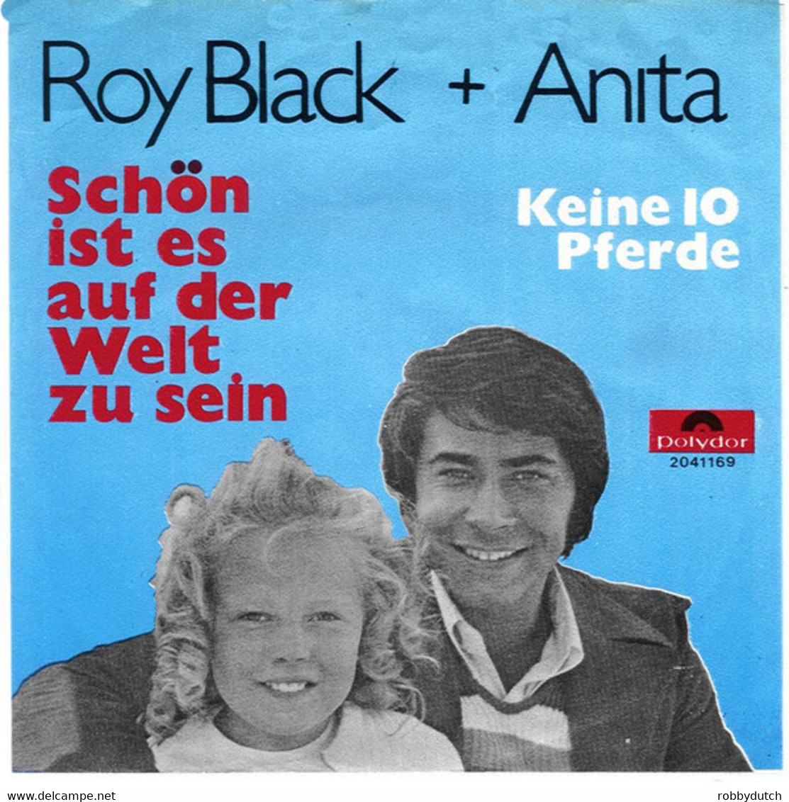 * 7" *  ROY BLACK & ANITA - SCHÖN IST ES AUF DER WELT ZU SEIN (Holland 1971) - Andere - Duitstalig