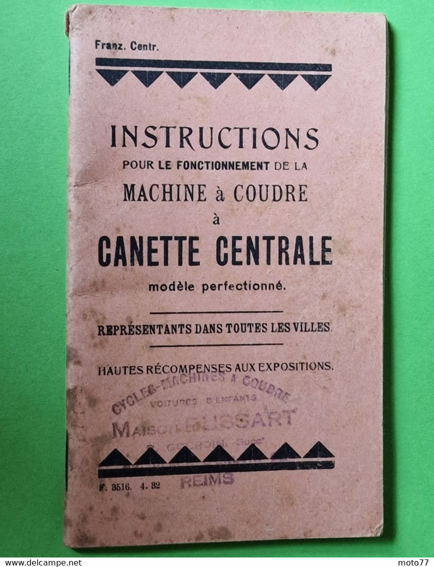 Ancien LIVRET Instructions MODE D'EMPLOI - MACHINE à COUDRE - Reims - Vers 1928 -Environ 8.5x14 Cm 32 Pages - Material Und Zubehör