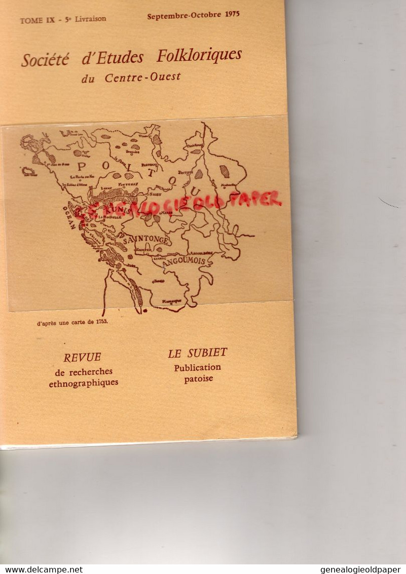 86-85-79-17-16-SOCIETE ETUDES FOLKLORIQUES CENTRE OUEST- SEPT- 1975- + REVUE LE SUBIET PERMIS DE CHASSE -PIROUETTE-EPINE - Poitou-Charentes