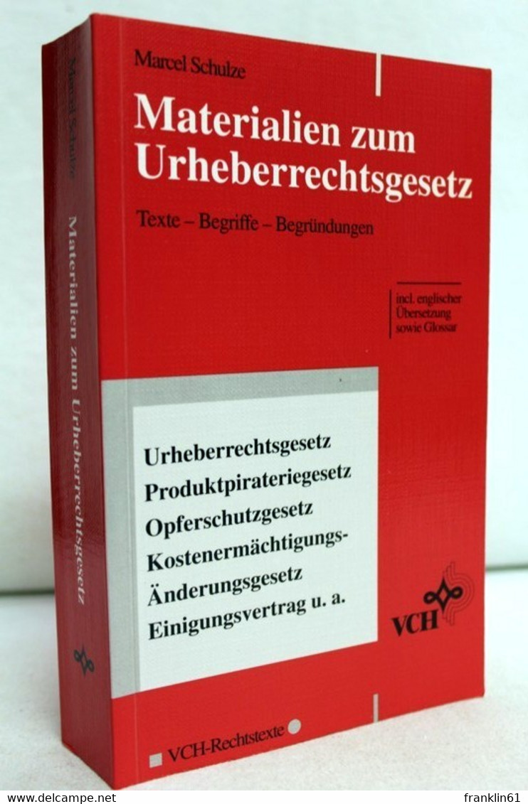 Materialien Zum Urheberrechtsgesetz : Texte - Begriffe - Begründungen. - Diritto