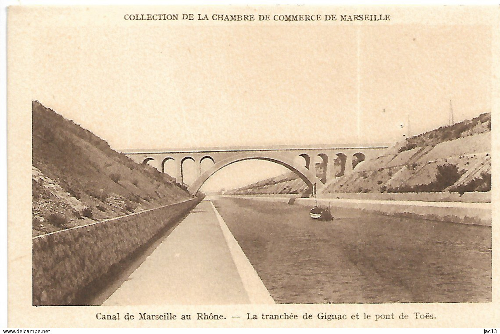 L05H39 - Canal De Marseille Au Rhône - La Tranchée De Gignacet Le Pont De Toës - Altri & Non Classificati