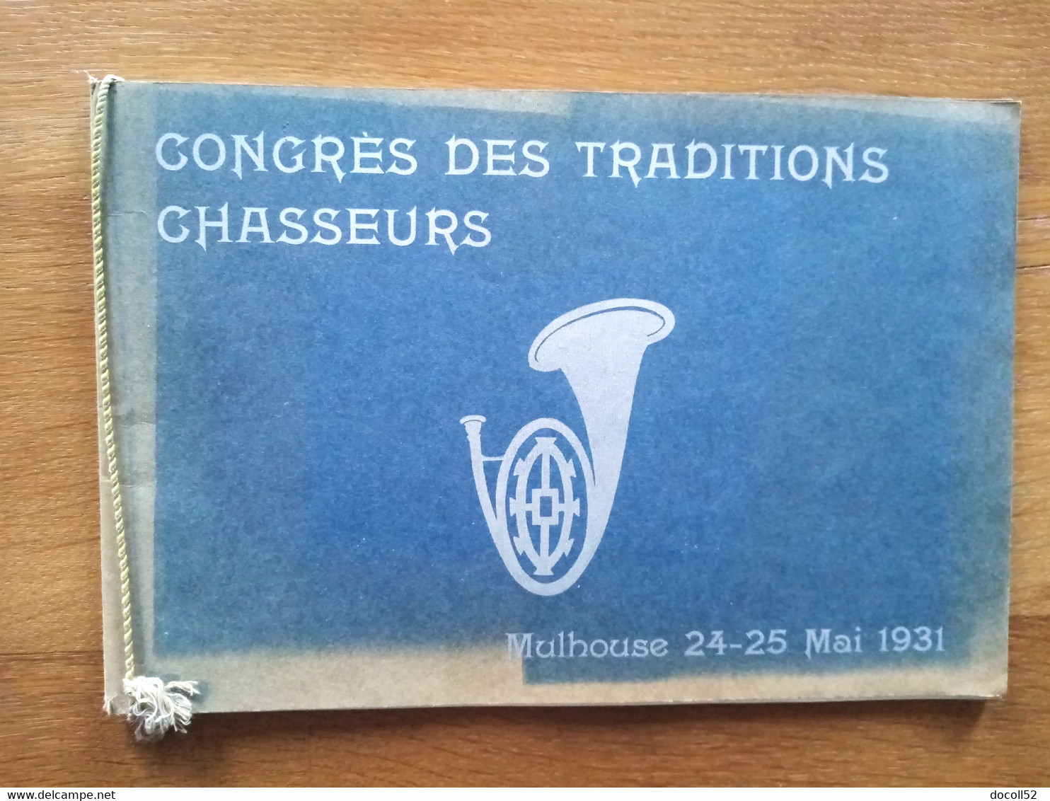 RARE MULHOUSE 24-25 MAI 1931 CONGRES DES TRADITIONS CHASSEURS EDITE PAR LA FEDERATION DES DIABLES BLEUS D'ALSACE F.D.B.A - Fischen + Jagen