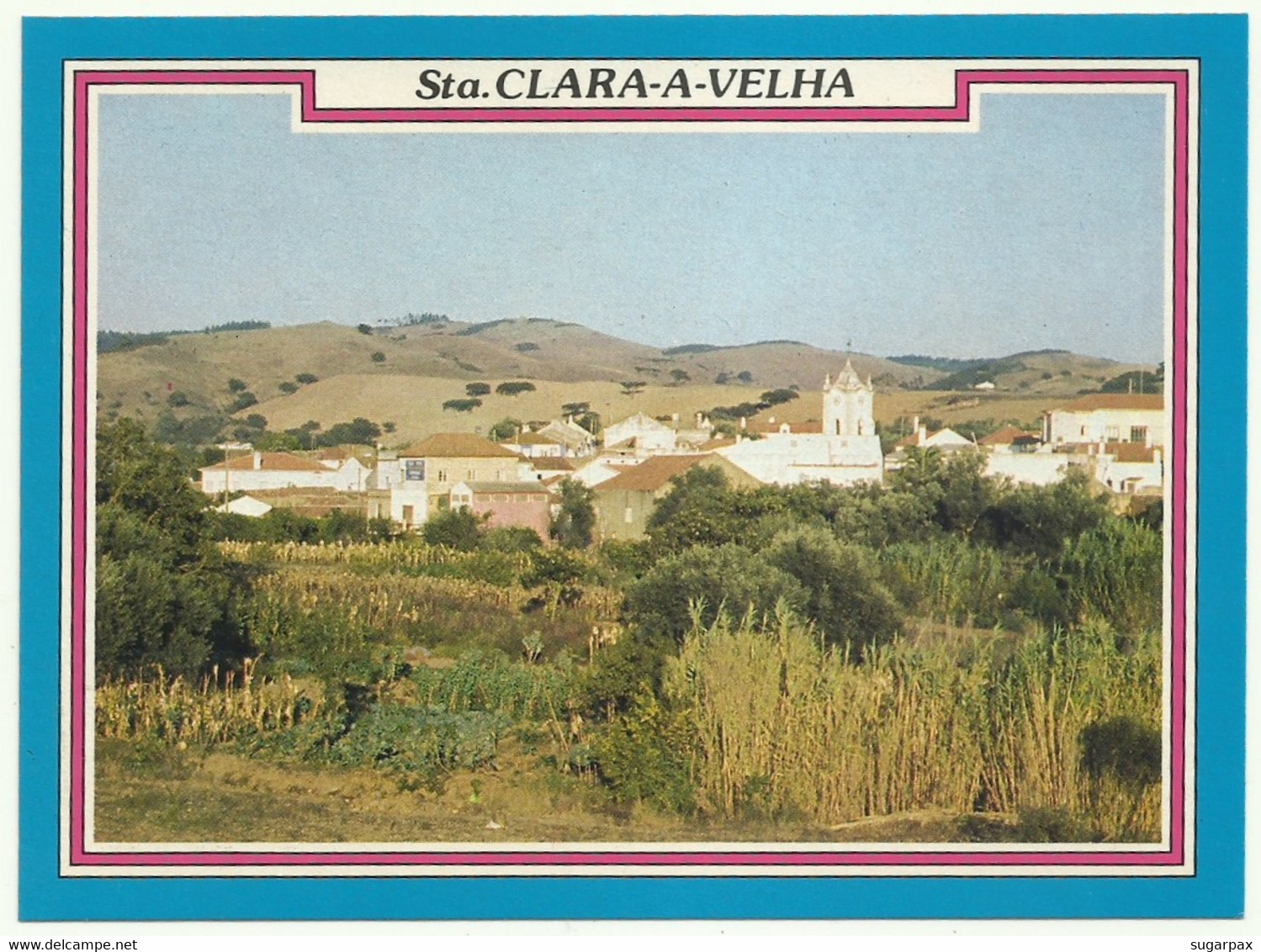 Santa Clara-a-Velha - Ed. Pousada De Santa Clara N.º 108 - Baixo Alentejo - Odemira Beja Portugal - Beja