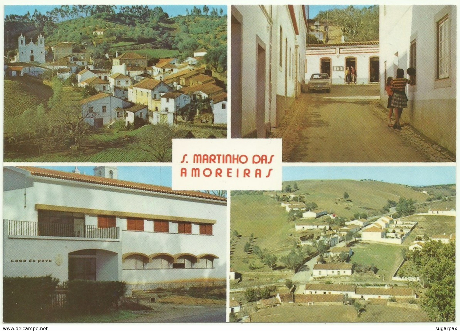 S. Martinho Das Amoreiras - 4 Vistas ( Casa Do Povo )- Ed. Casa Fonseca N.º 305 - Odemira Beja Portugal - Beja