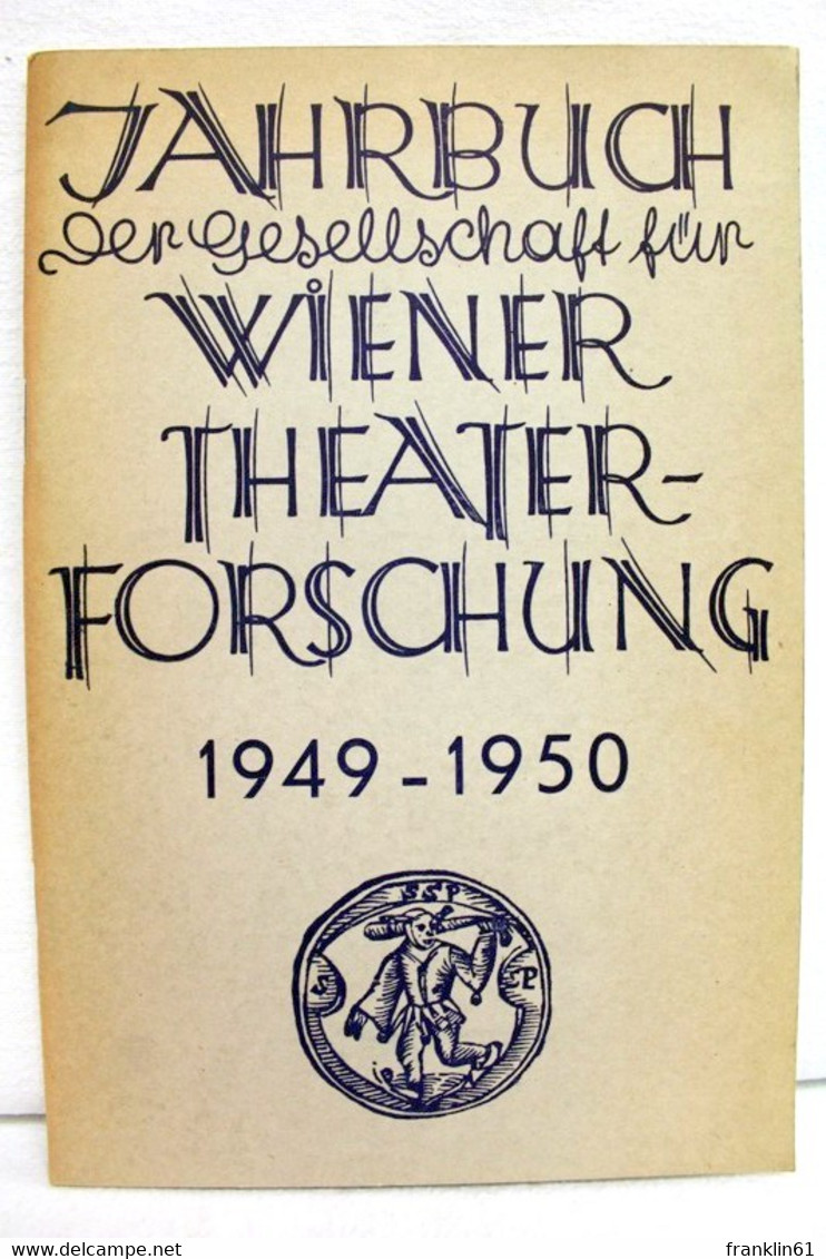 Jahrbuch Der Gesellschaft Für Wiener Theaterforschung 1949- 1950 - Theatre & Dance