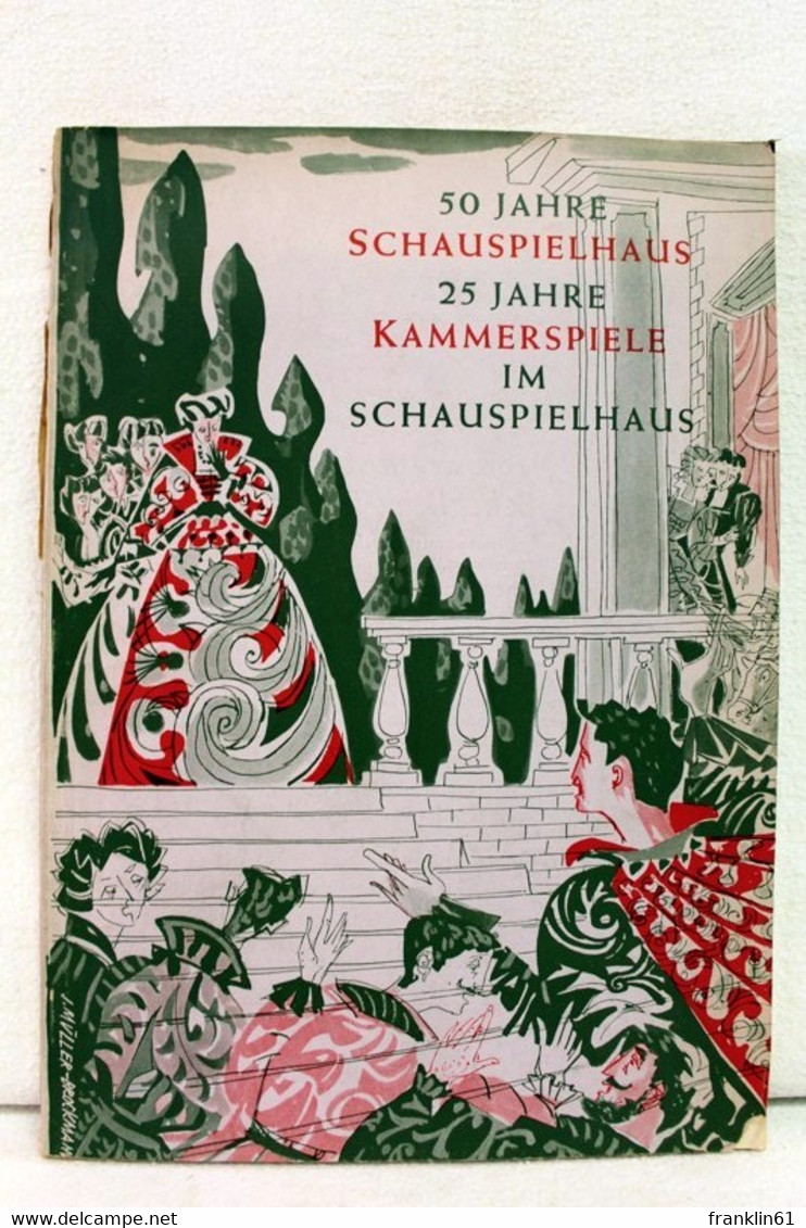 50 Jahre Schauspielhaus. 25 Jahre Kammerspiele Im Schauspielhaus. - Teatro & Danza