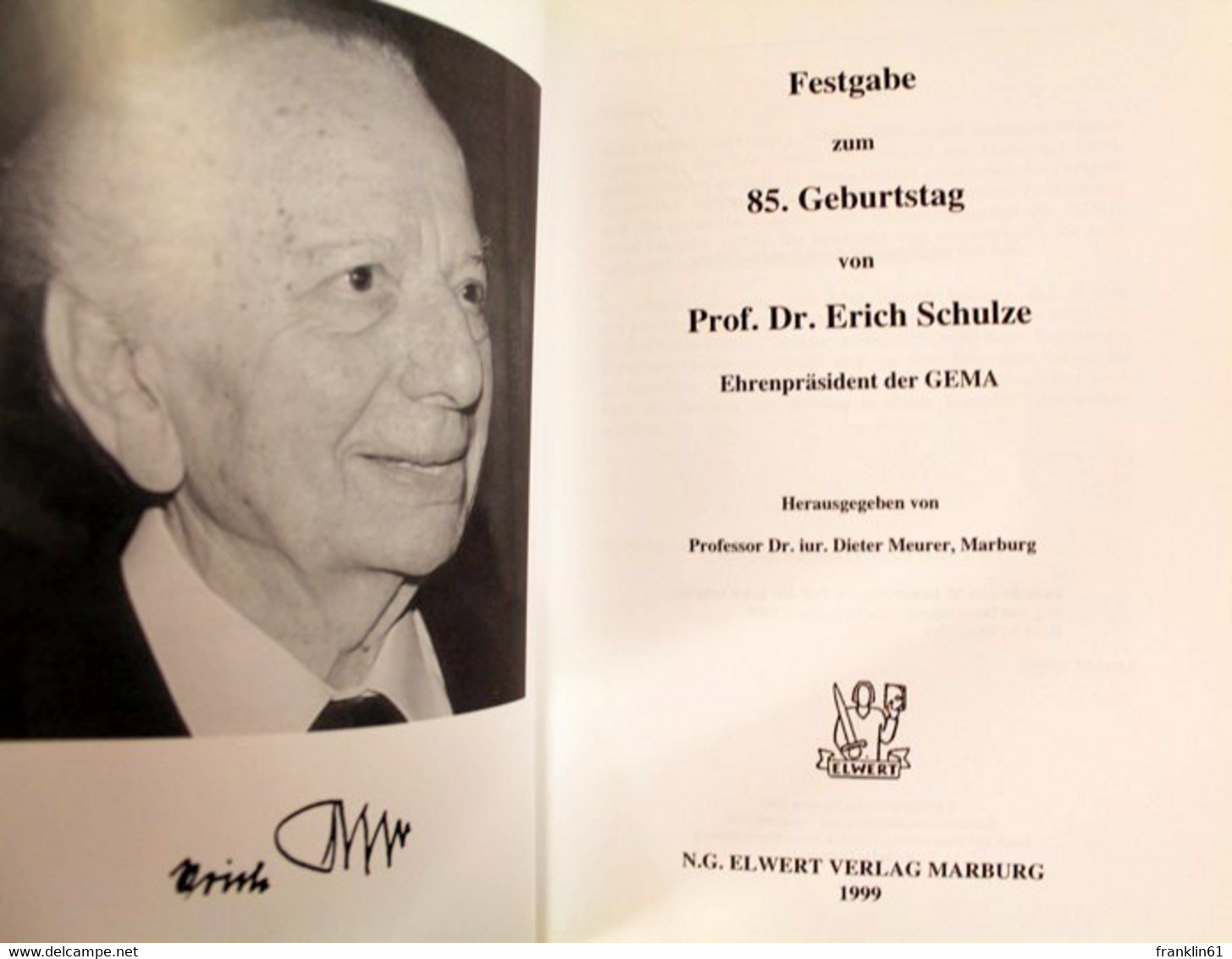 Festgabe Zum 85.Geburtstag Von Erich Schulze. Ehrenpräsident Der GEMA. - Musica