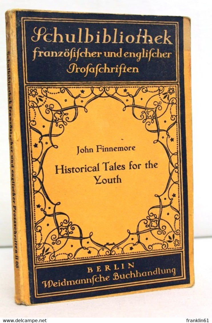 Historical Tales For The Youth. History Told In The Form Of Romance. - Schulbücher