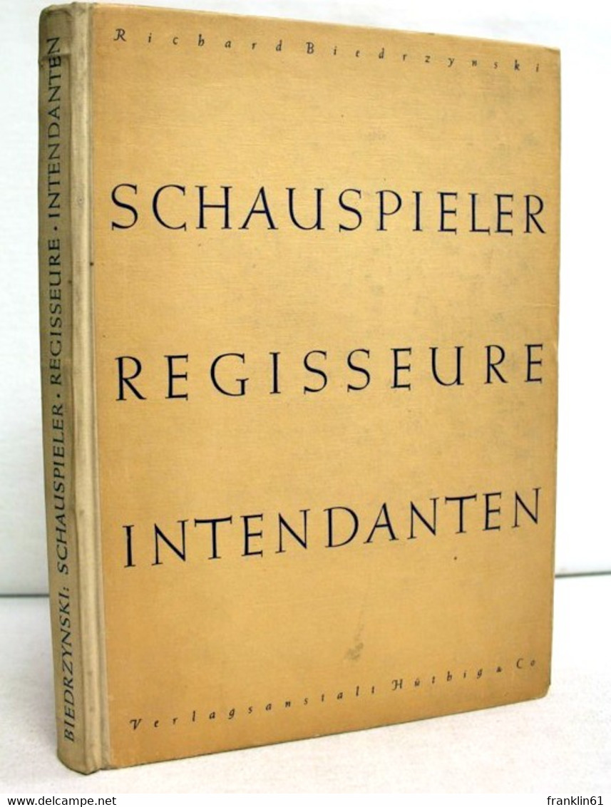 Schauspieler - Regisseure - Intendanten. - Theater & Tanz