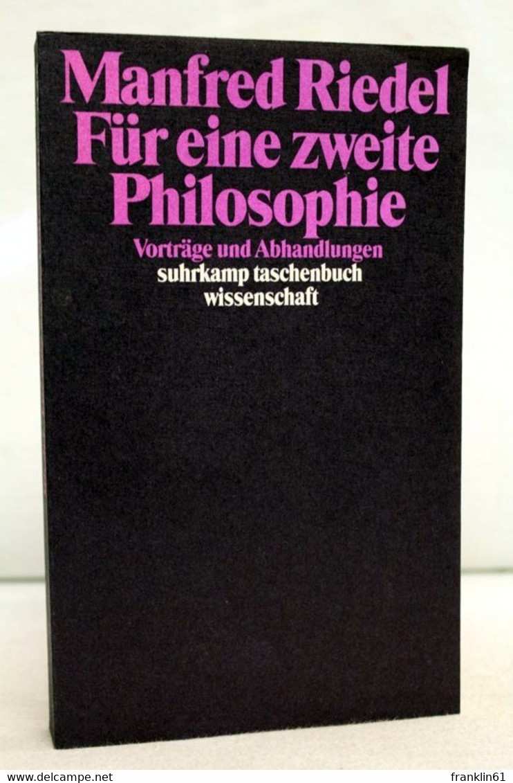 Für Eine Zweite Philosophie : Vorträge Und Abhandlungen - Philosophie