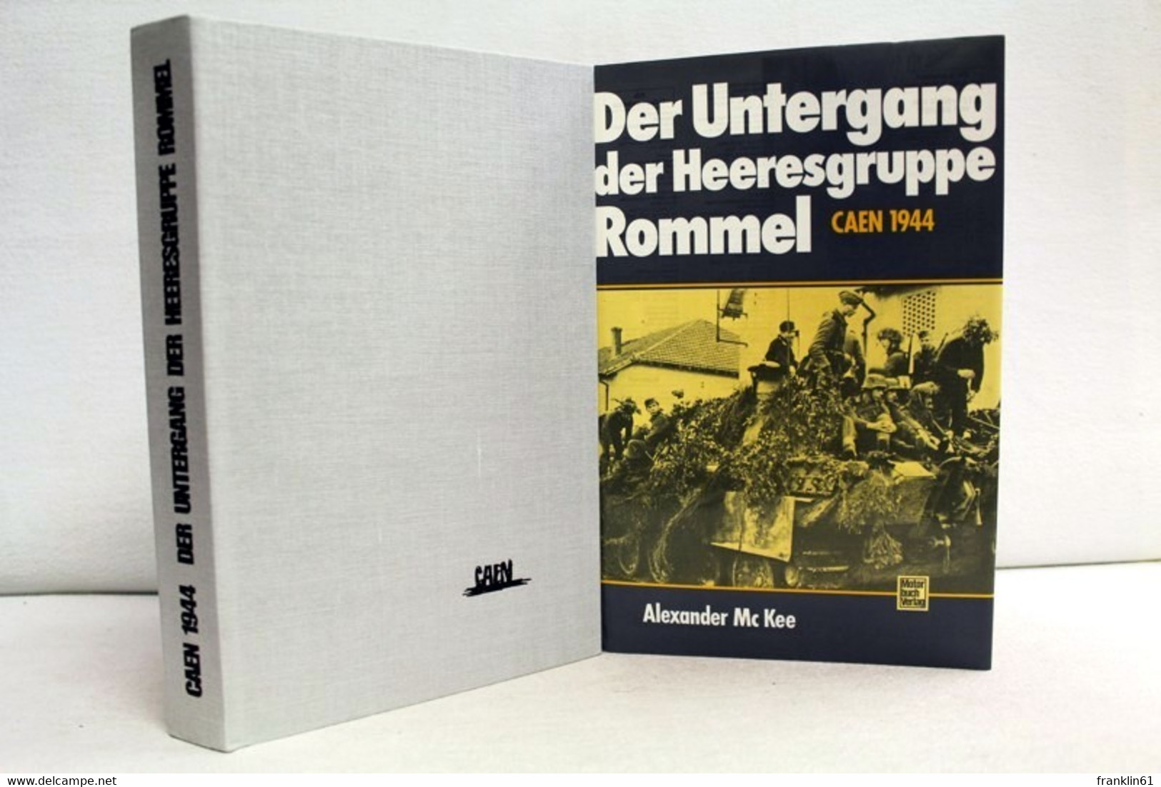 Der Untergang Der Heeresgruppe Rommel. Caen 1944. - Militär & Polizei