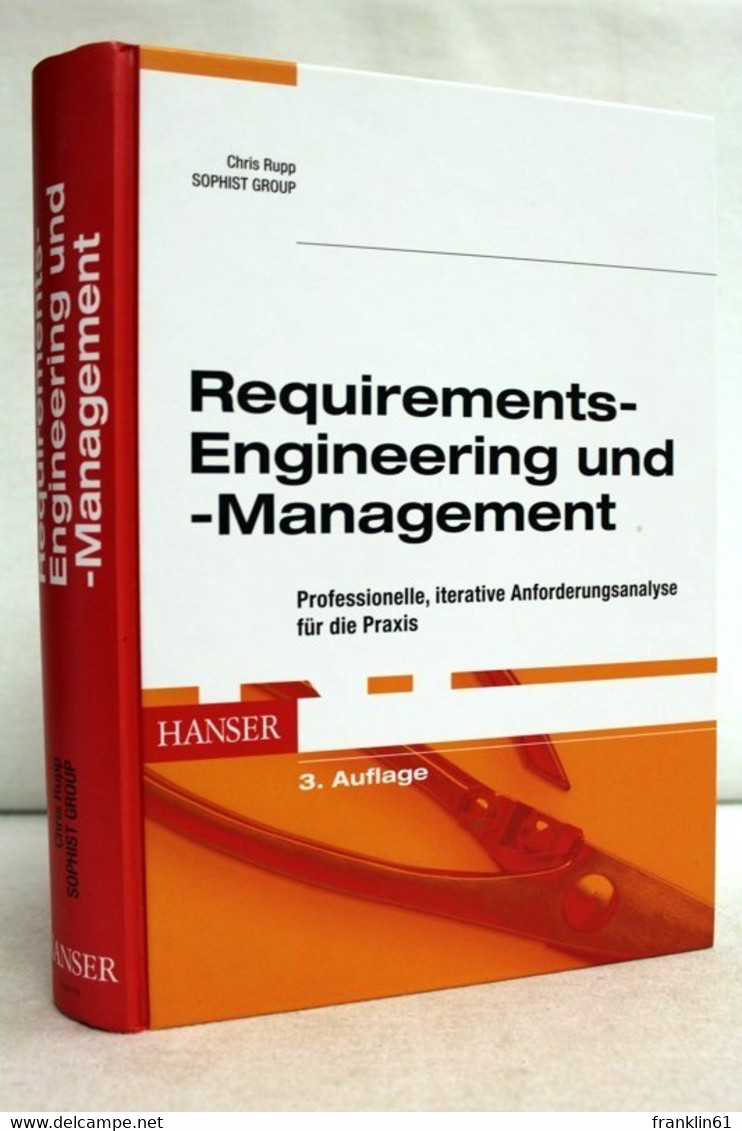 Requirements-Engineering Und -Management. Professionelle, Iterative Anforderungsanalyse Für Die Praxis. - Technical