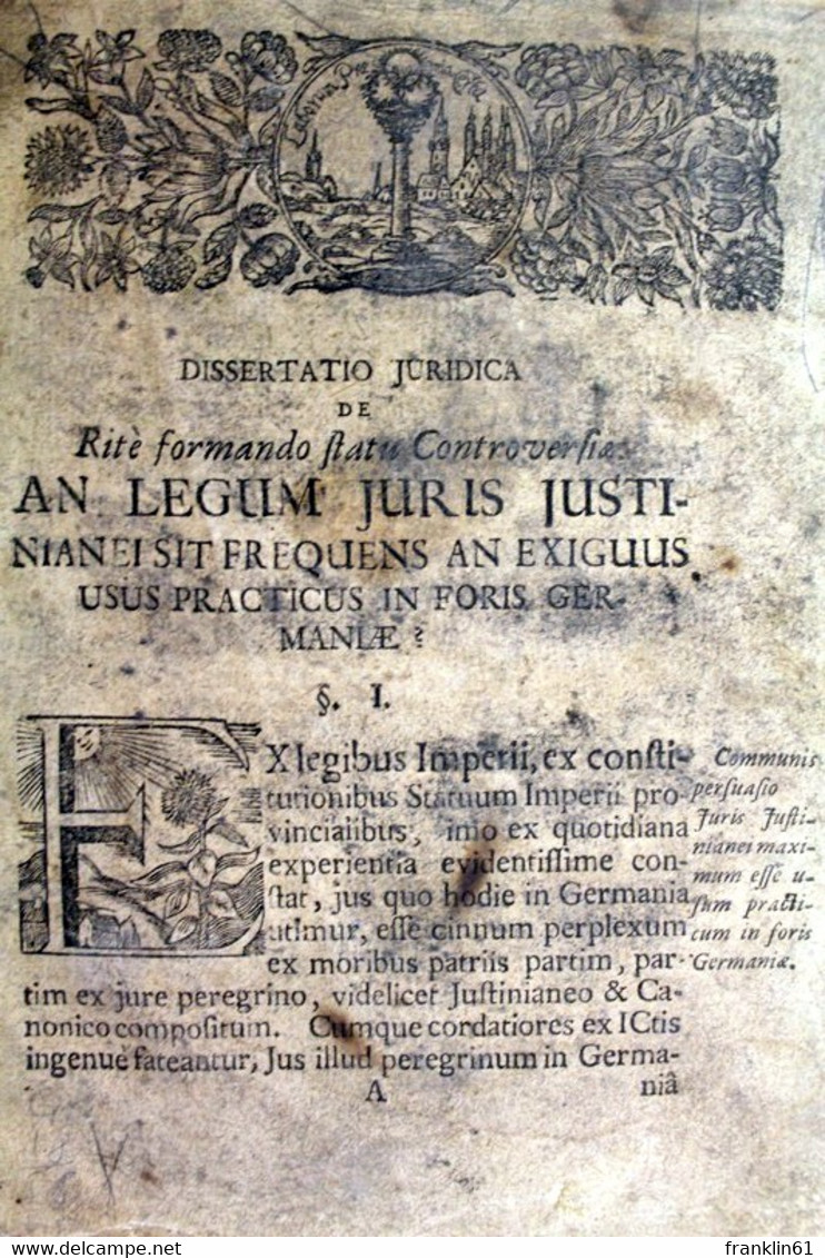 An Legum Juris Justinianei Sit Frequens And Exiguus Usus Practicus In Foris Germaniae. - Law