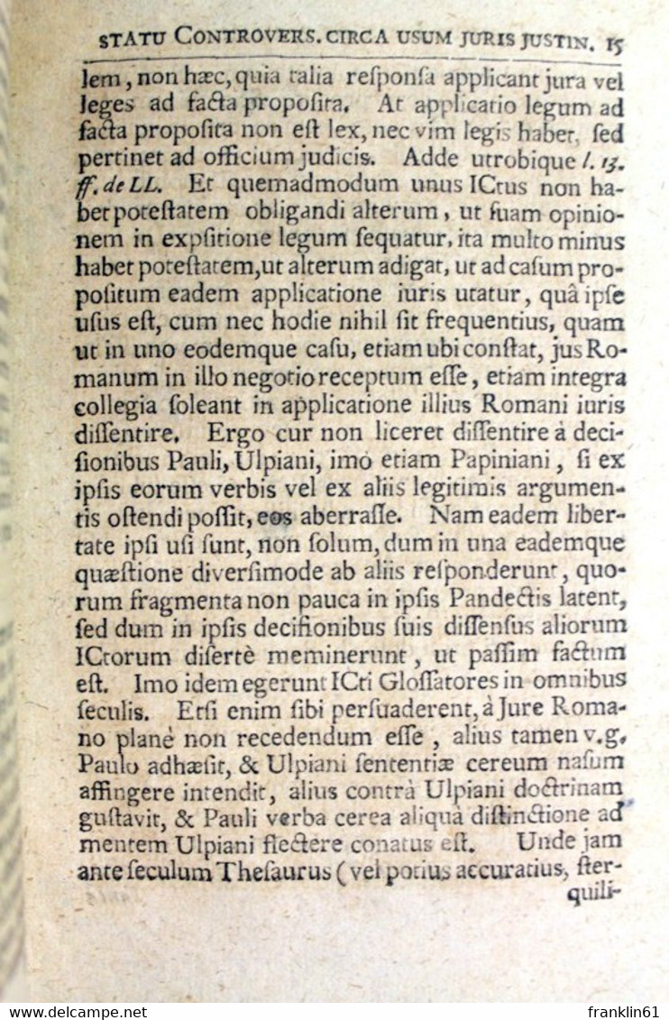 An Legum Juris Justinianei Sit Frequens And Exiguus Usus Practicus In Foris Germaniae. - Rechten