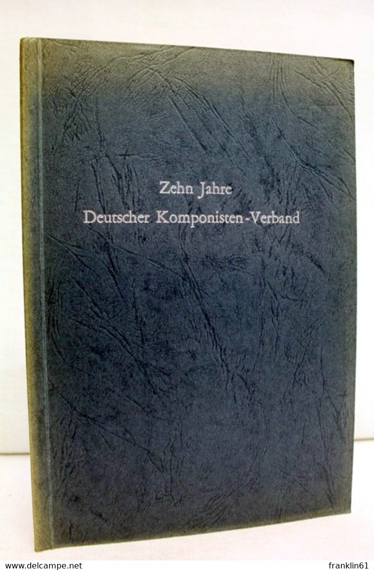 Zehn Jahre Deutscher Komponisten-Verband - Muziek
