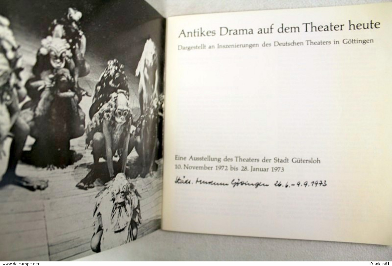 Antikes Drama Auf Dem Theater Heute. Dargestellt An Inszenierungen Des Deutschen Theaters In Göttingen. - Theatre & Dance