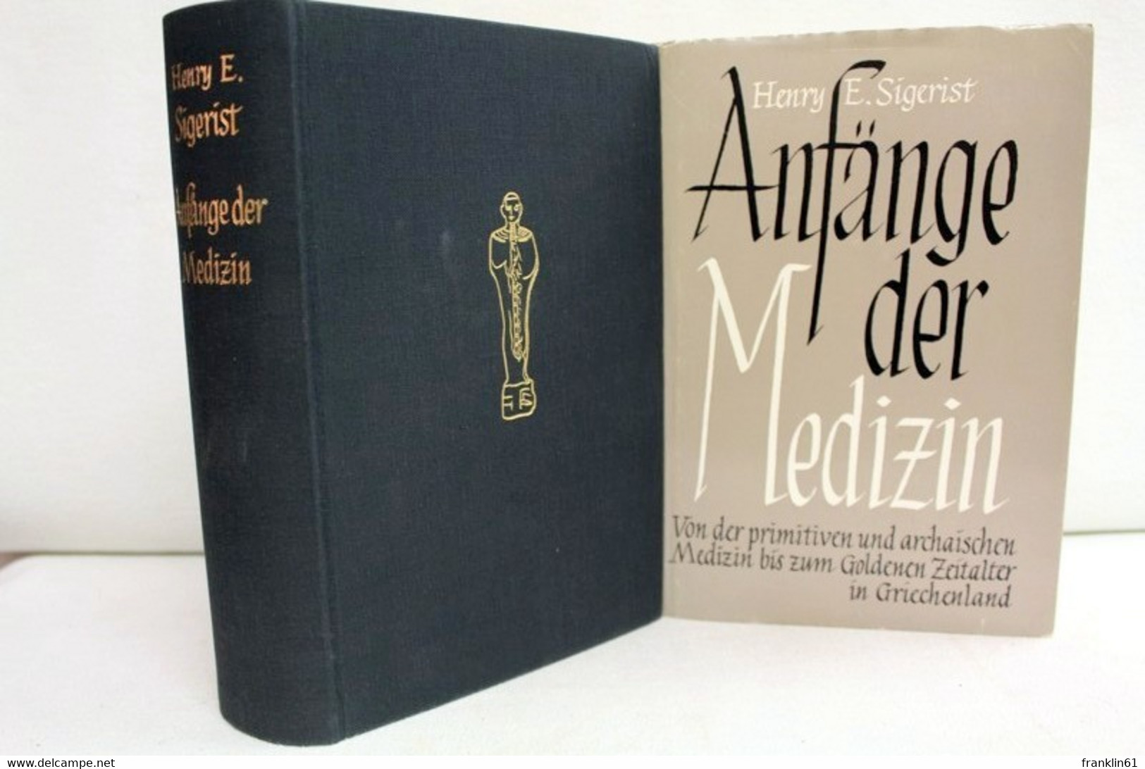 Anfänge Der Medizin : Von D. Primitiven U. Archaischen Medizin Bis Zum Goldenen Zeitalter In Griechenland. - Health & Medecine