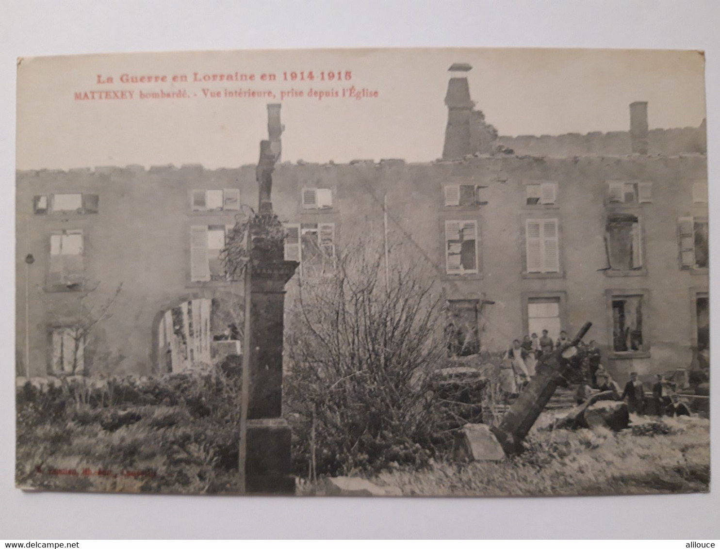 CPA La Guerre En Lorraine En 1914-1915 MATTEXEY Bombardé - Vue Intérieure, Prise Depuis L'Eglise - Histoire