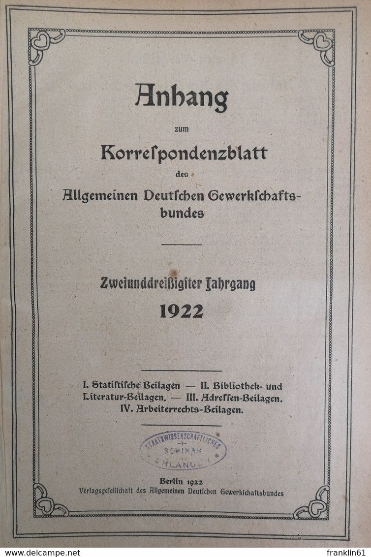 Korrespondenzblatt Des Allgemeinen Deutschen Gewerkschaftsbundes Zweiunddreißigster Jahrgang 1922. - Léxicos