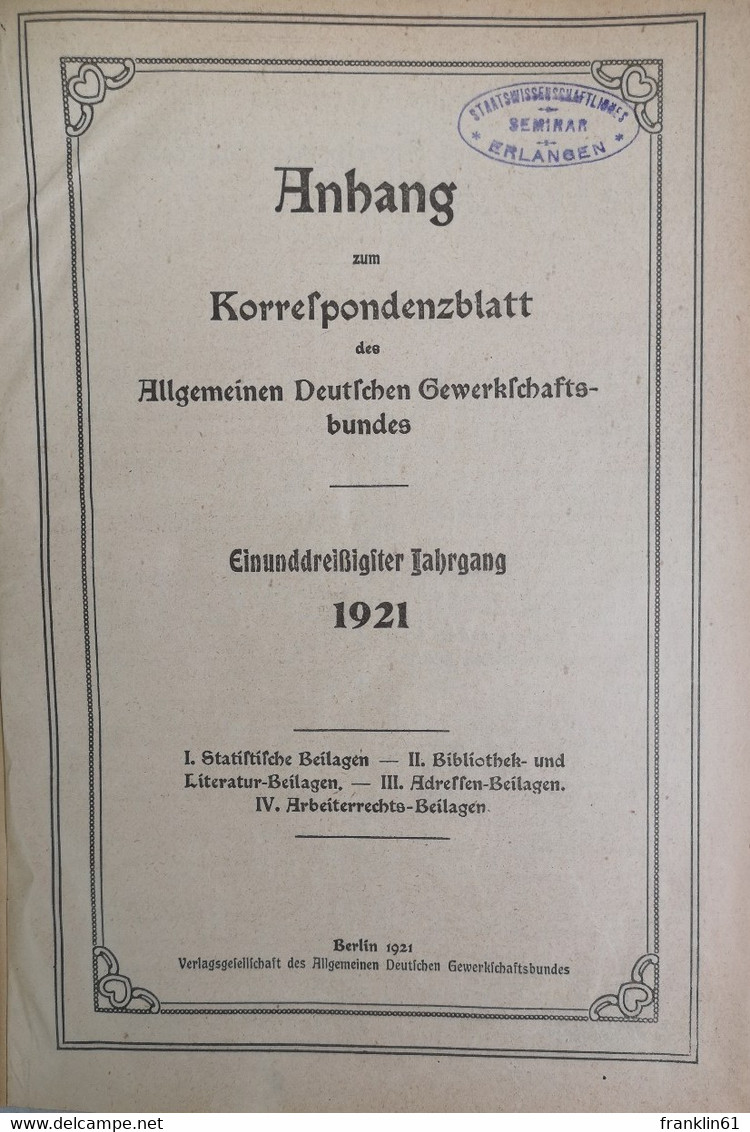 Korrespondenzblatt Des Allgemeinen Deutschen Gewerkschaftsbundes Einunddreißigster Jahrgang 1921. - Léxicos