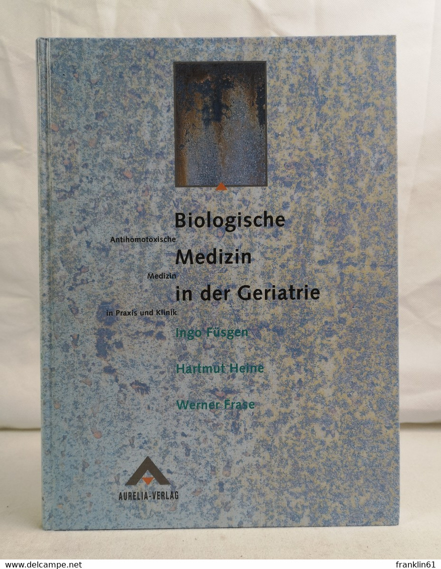 Biologische Medizin In Der Geriatrie. - Gezondheid & Medicijnen