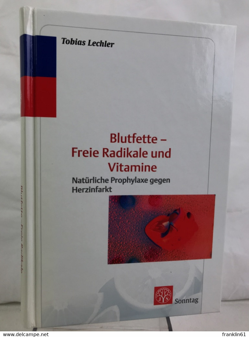 Blutfette - Freie Radikale Und Vitamine : - Gezondheid & Medicijnen
