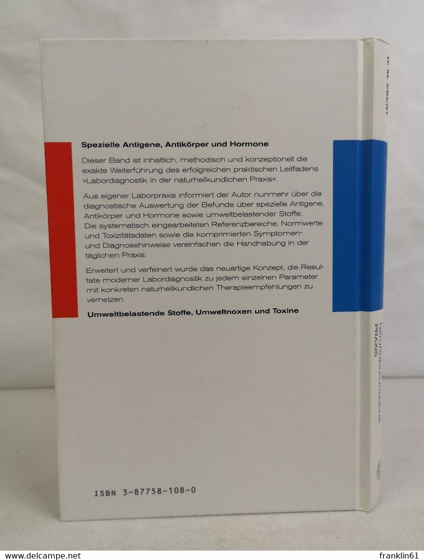 Spezielle Laborparameter Für Die Naturheilkundliche Praxis. Labordiagnostik Mit Integrierten Therapiekonzepten - Medizin & Gesundheit