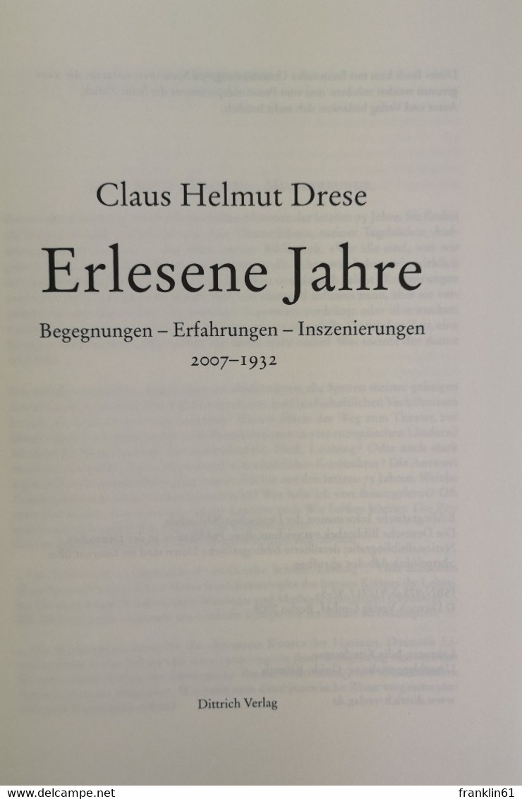 Erlesene Jahre. Begegnungen - Erfahrungen - Inszenierungen. 2007 - 1932. - Teatro & Danza