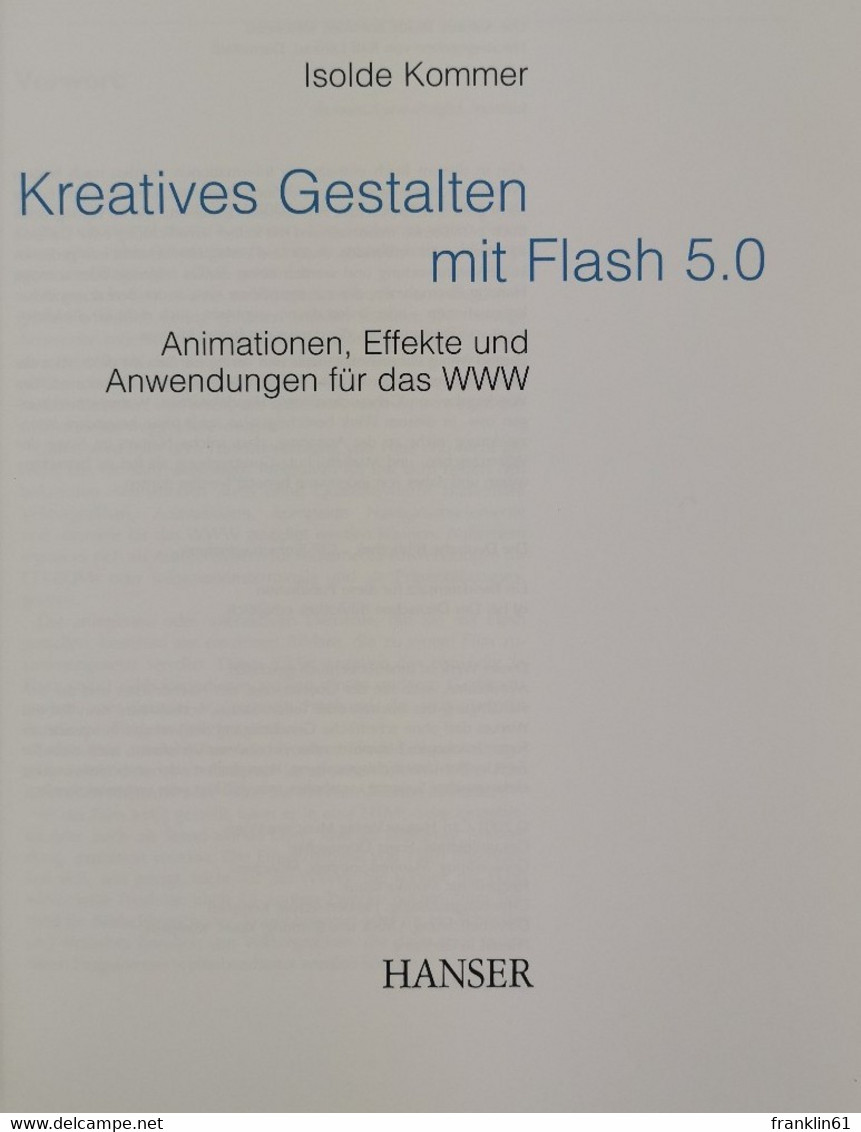 Kreatives Gestalten Mit Flash 5.0. . Animationen, Effekte Und Anwendungen Für Das WWW. - Technik