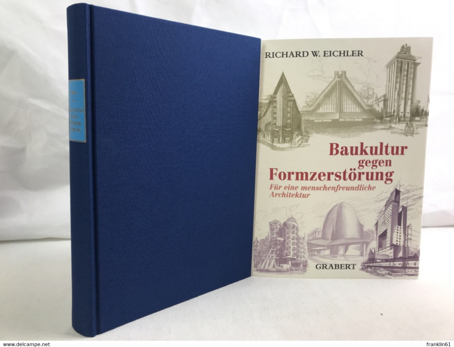 Baukultur Gegen Formzerstörung : Für Eine Menschenfreundliche Architektur. - Architecture