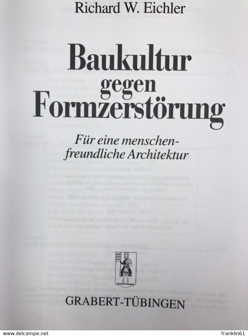 Baukultur Gegen Formzerstörung : Für Eine Menschenfreundliche Architektur. - Architecture