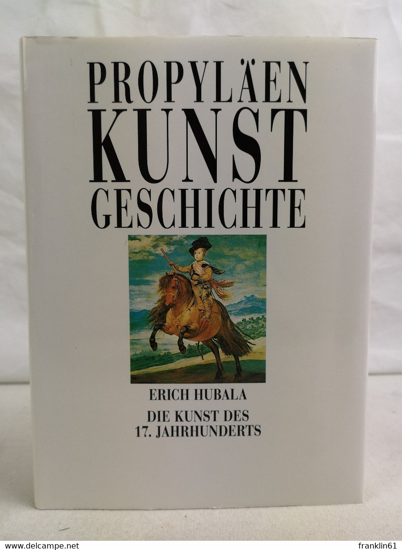 Propyläen-Kunstgeschichte.  Die Kunst Des 17. Jahrhunderts. - Lexika