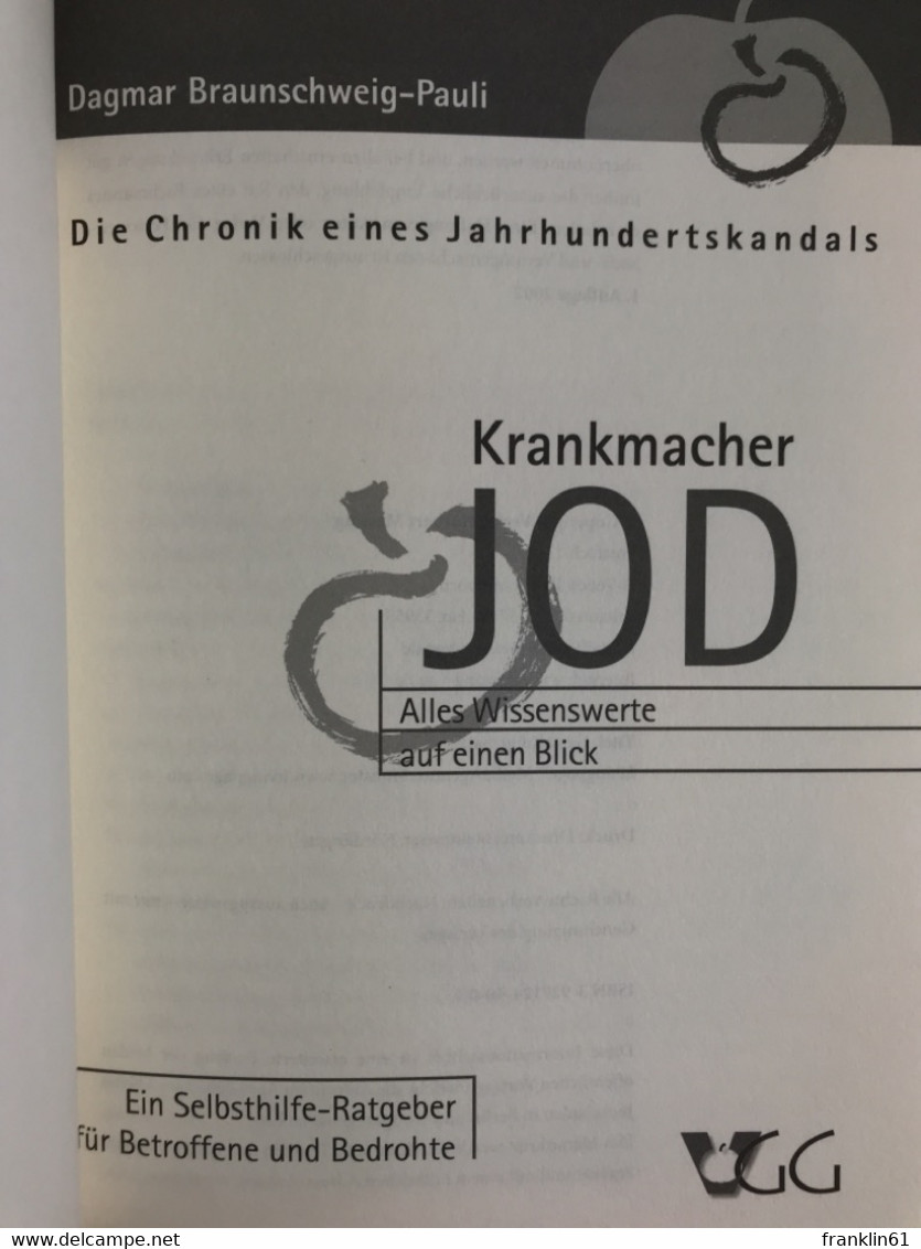 Krankmacher Jod : Die Chronik Eines Jahrhundertskandals ; Alles Wissenswerte Auf Einen Blick ; Ein Selbsthilfe - Gezondheid & Medicijnen