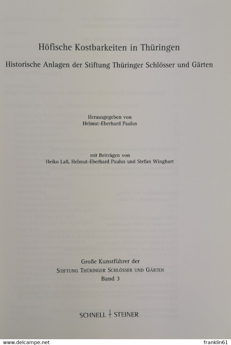 Höfische Kostbarkeiten In Thüringen. Band 3. Historische Anlagen Der Stiftung Thüringer Schlösser Und Gärten. - Architecture