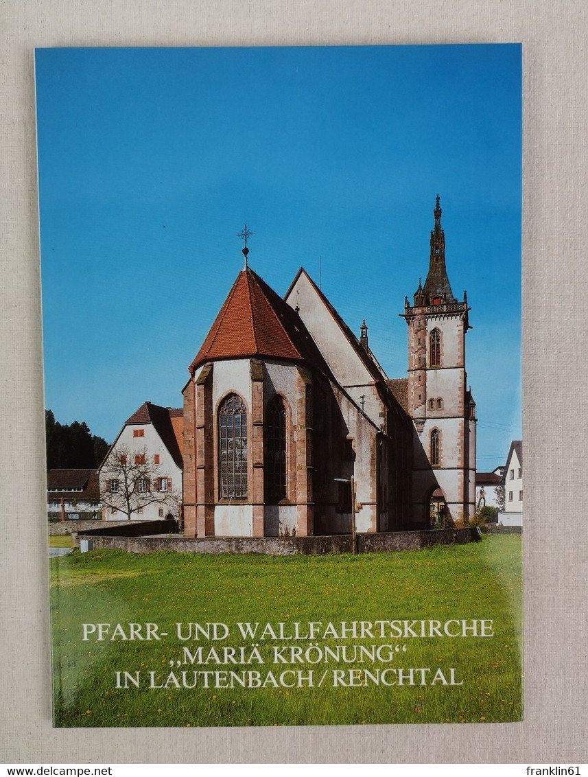 Pfarr- Und Wallfahrtskirche Mariä Krönung In Lautenbach/Renchtal. - Architecture