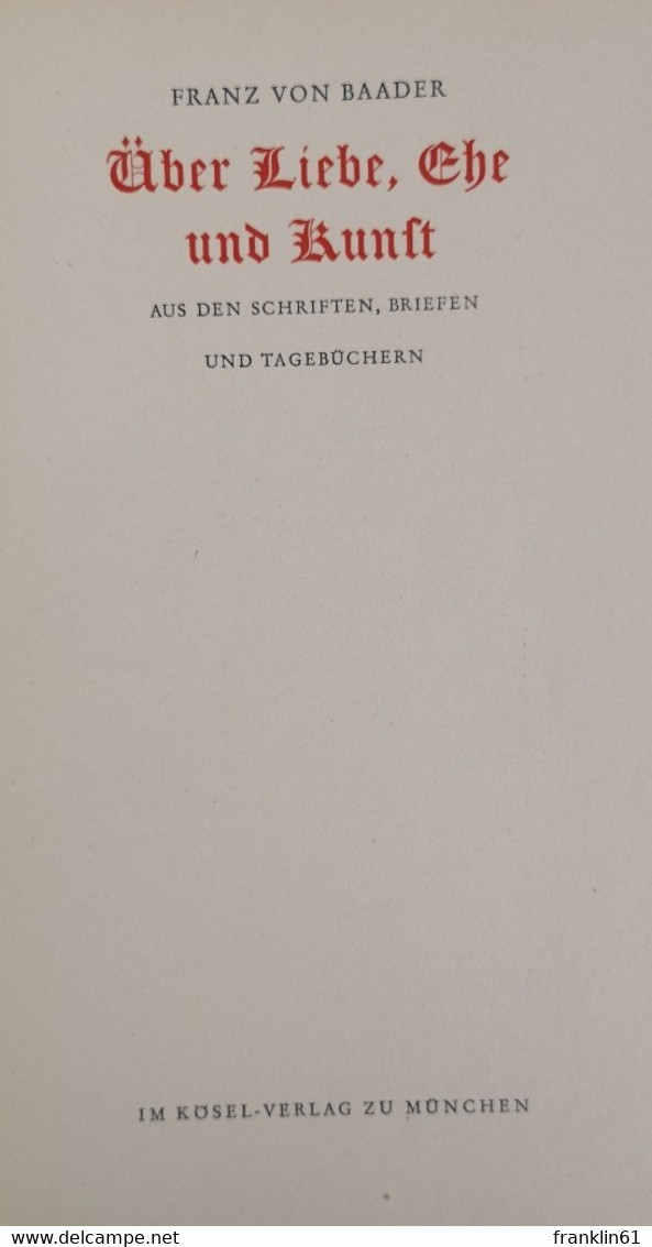 Über Liebe, Ehe Und Kunst. - Philosophie