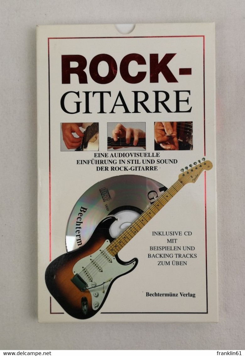 Rock-Gitarre. Eine Audiovisuelle Einführung In Stil Und Sound Der Rock-Gitarre. - Música