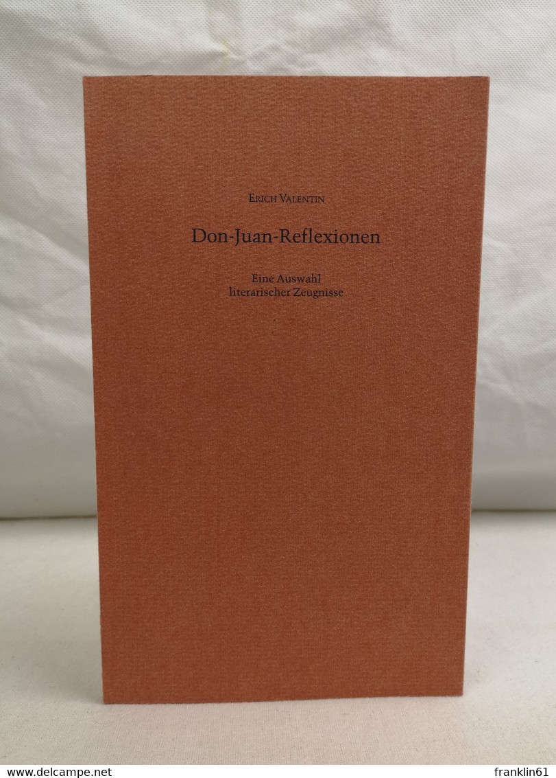 Don-Juan-Reflexionen. Eine Auswahl Literarischer Zeugnisse. - Musica