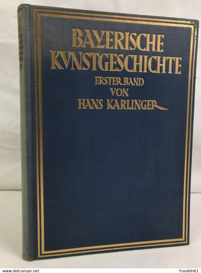 Bayerische Kunstgeschichte; 1.Teil., Altbayern U. Bayerisch-Schwaben. - Architectuur