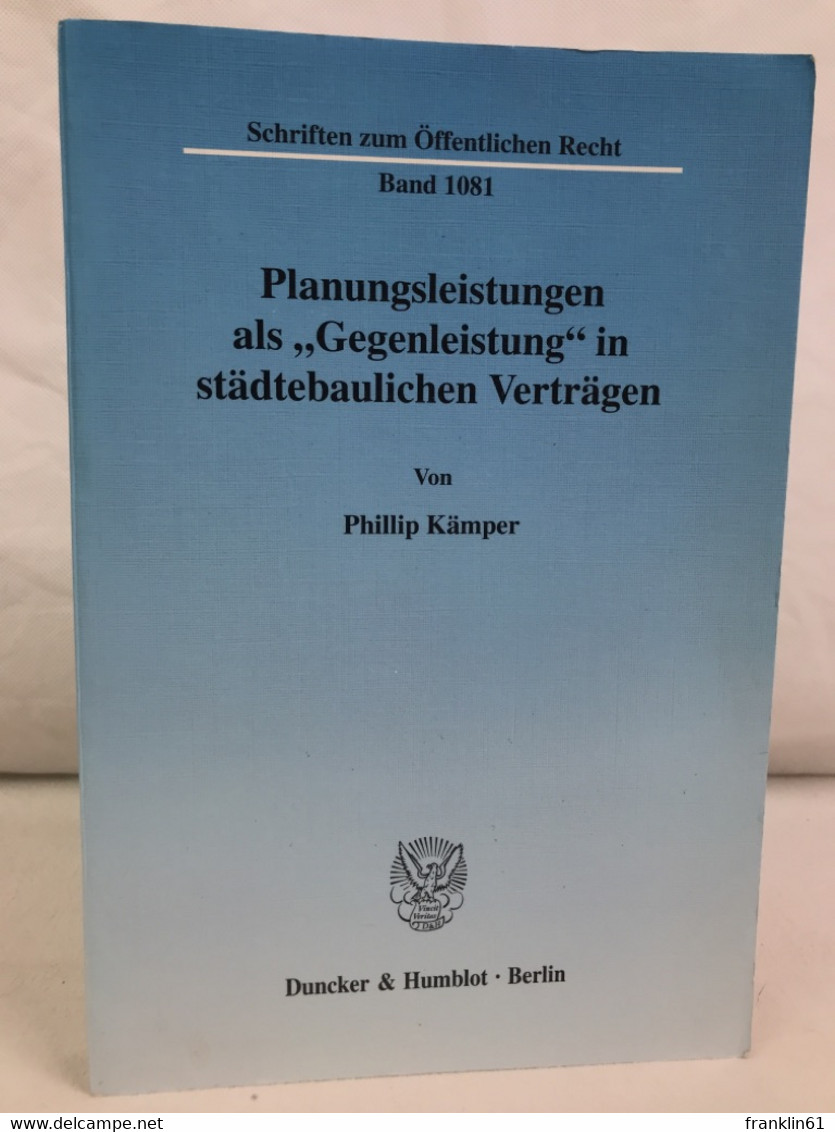 Planungsleistungen Als Gegenleistung In Städtebaulichen Verträgen. - Architectuur