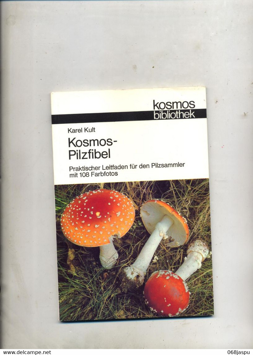 Guide Les Champignons De Kult Bibliothek Kosmos - Naturaleza